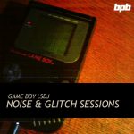 Game Boy LSDJ Noise & Glitch Sessions free instrument-sample-pack by Bedroom Producers Blog